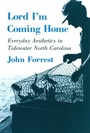 Cover: Lord I'm Coming Home - Cornell University Press