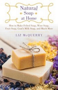 Abbildung von: Natural Soap at Home - Skyhorse Publishing