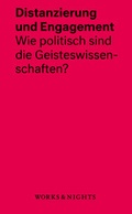 Cover: Distanzierung und Engagement - Works & Nights