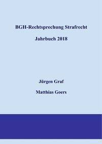 Abbildung von: BGH-Rechtsprechung Strafrecht - Jahrbuch 2018 - Books on Demand