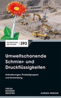 Cover: Umweltschonende Schmier- und Druckfl&uuml;ssigkeiten - SZ Scala GmbH