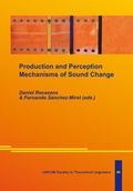 Cover: Production and Perception Mechanisms of Sound Change - LINCOM GmbH