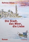 Cover: Die Stadt, das Meer, die Liebe - Draupadi