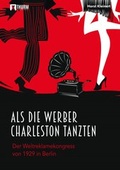 Cover: Als die Werber Charleston tanzten - Thurm Verlag