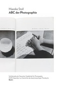 Cover: Mareike Stoll. ABC der Photografie. Photob&uuml;cher der Weimarer Republik als Schulen des Sehens - K&ouml;nig, Walther