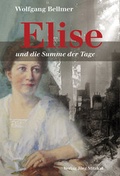 Cover: Elise-Trilogie / Elise und die Summe der Tage - Mitzkat, J&ouml;rg