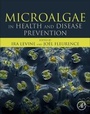 Cover: Microalgae in Health and Disease Prevention - Academic Press