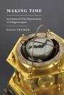 Cover: Making Time - University of Chicago Press
