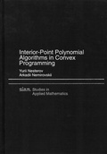 Cover: Interior Point Polynomial Methods in Convex Programming - Society for Industrial & Applied Mathematics,U.S.