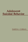 Cover: Adolescent Suicidal Behavior - Taylor & Francis