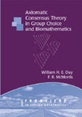 Cover: Axiomatic Consensus Theory in Group Choice and Biomathematics - Society for Industrial & Applied Mathematics,U.S.