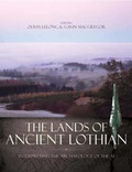 Cover: The Lands of Ancient Lothian - Society of Antiquaries of Scotland