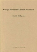 Cover: George Moore and German Pessimism - Durham Modern Languages Series