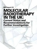 Cover: Molecular Radiotherapy in the UK - British Institute of Radiology