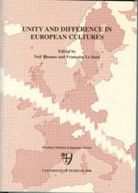 Enlarge image Cover: Unity and Difference in European Cultures - Durham Modern Languages Series