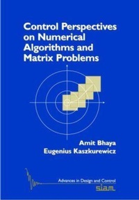 Enlarge image Cover: Control Perspectives on Numerical Algorithms and Matrix Problems - Society for Industrial & Applied Mathematics,U.S.