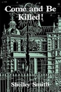 Cover: Come and be Killed! - Academy Chicago Publishers