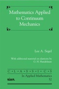 Cover: Mathematics Applied to Continuum Mechanics - Society for Industrial & Applied Mathematics,U.S.