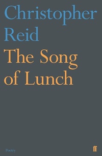 Enlarge image Cover: The Song of Lunch - Faber & Faber