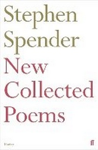 Enlarge image Cover: New Collected Poems of Stephen Spender - Faber & Faber