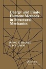 Cover: Energy and Finite Element Methods In Structural Mechanics - CRC Press