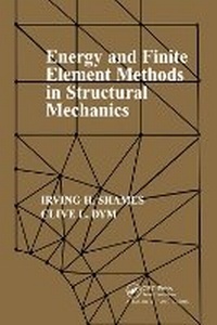 Enlarge image Cover: Energy and Finite Element Methods In Structural Mechanics - CRC Press