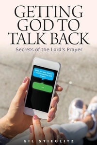 Enlarge image Cover: Getting God to Talk Back - Principles to Live by