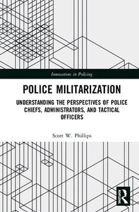 Abbildung von: Police Militarization - Routledge