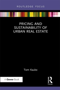 Abbildung von: Pricing and Sustainability of Urban Real Estate - Routledge