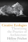 Cover: Creative Ecologies - Bloomsbury Visual Arts