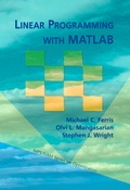 Cover: Linear Programming with MATLAB - Society for Industrial and Applied Mathematics