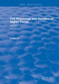 Cover: Cell Physiology and Genetics of Higher Plants - CRC Press