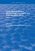 Cover: Lignin Biodegradation: Microbiology, Chemistry, and Potential Applications - CRC Press