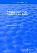 Cover: Anthocyanins in Fruits, Vegetables, and Grains - CRC Press