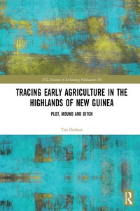 Abbildung von: Tracing Early Agriculture in the Highlands of New Guinea - Routledge