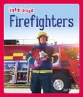 Cover: Info Buzz: People Who Help Us: Firefighters - Franklin Watts Ltd