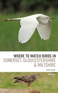 Cover: Where To Watch Birds in Somerset, Gloucestershire and Wiltshire - Helm