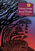 Cover: Climate Change and British Wildlife - Bloomsbury Wildlife
