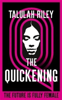 Enlarge image Cover: The Quickening - Hodder & Stoughton Ltd
