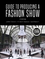 Cover: Guide to Producing a Fashion Show - Fairchild Books