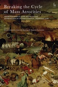 Cover: Breaking the Cycle of Mass Atrocities - Hart Publishing