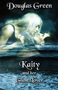 Cover: Kaity and Her Ghost Lover - BOOKBABY