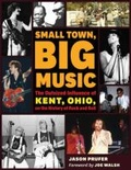 Cover: Small Town, Big Music - Kent State University Press