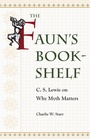 Cover: The Faun's Bookshelf - Kent State University Press