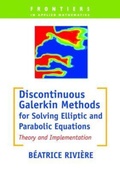 Cover: Discontinuous Galerkin Methods for Solving Elliptic and Parabolic Equations - Society for Industrial & Applied Mathematics,U.S.