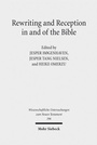 Cover: Rewriting and Reception in and of the Bible - Mohr Siebeck