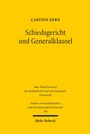 Cover: Schiedsgericht und Generalklausel - Mohr Siebeck