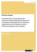 Cover: Fundamentale Untersuchung des weltweiten Rohstoffmarkts anhand der wichtigsten Rohstoffe mit besonderem Augenmerk auf die Risiken und die Preisentwicklung in der Zukunft - GRIN Verlag