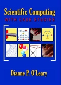 Enlarge image Cover: Scientific Computing with Case Studies - Society for Industrial & Applied Mathematics,U.S.