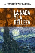 Bild: La nada y la belleza - Ediciones Encuentro, S.A.